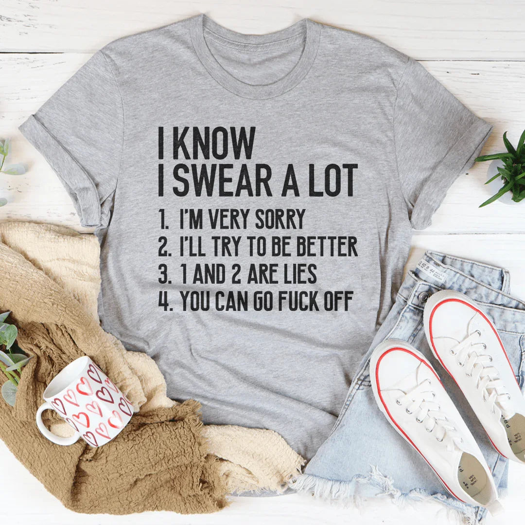 I Know I Swear A lot Tee Peachy Sunday