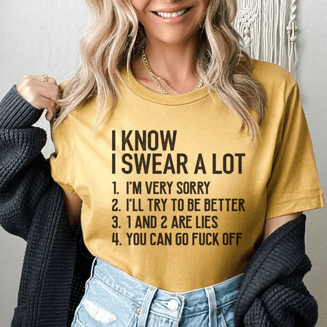 I Know I Swear A lot Tee Peachy Sunday