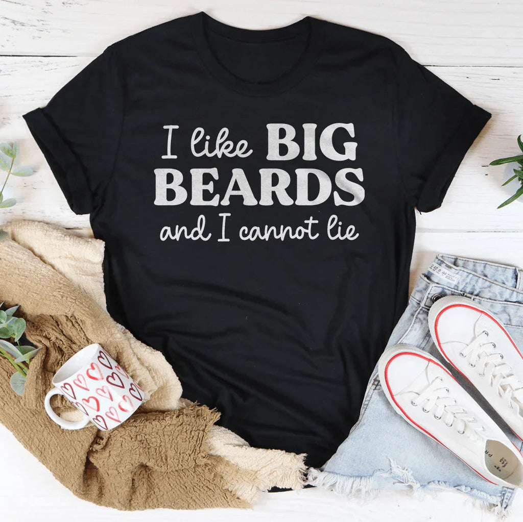 I Like Big Beards And I Cannot Lie Tee Peachy Sunday