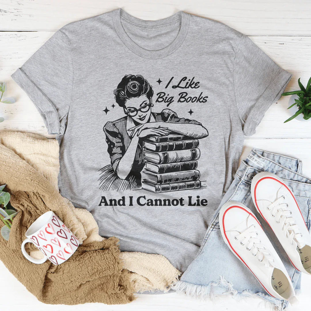 I Like Big Books And I Cannot Lie Tee Peachy Sunday