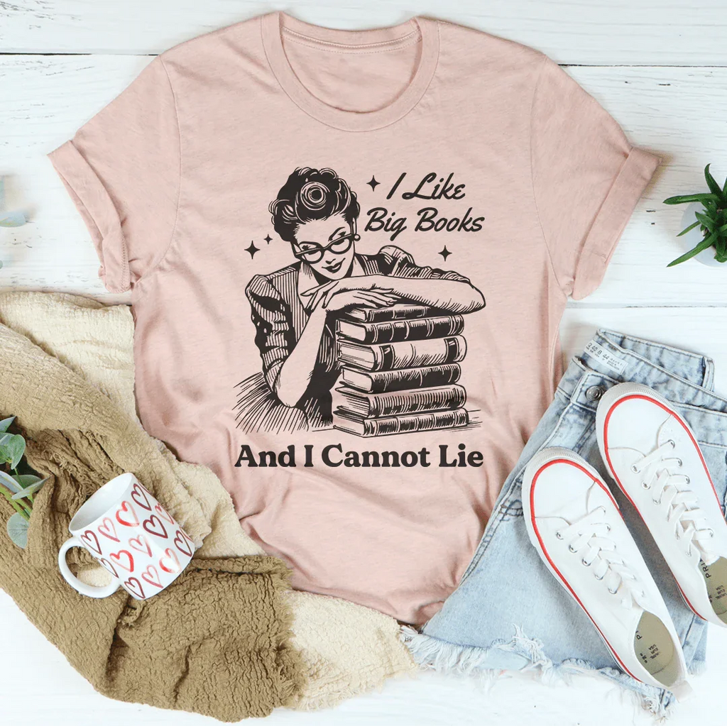 I Like Big Books And I Cannot Lie Tee Peachy Sunday