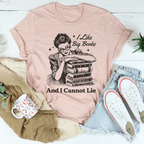 I Like Big Books And I Cannot Lie Tee Peachy Sunday