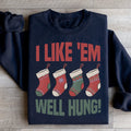 I Like Em Well Hung Sweatshirt Peachy Sunday