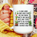 I Like Him Plants Ceramic Mug 15 oz Peachy Sunday