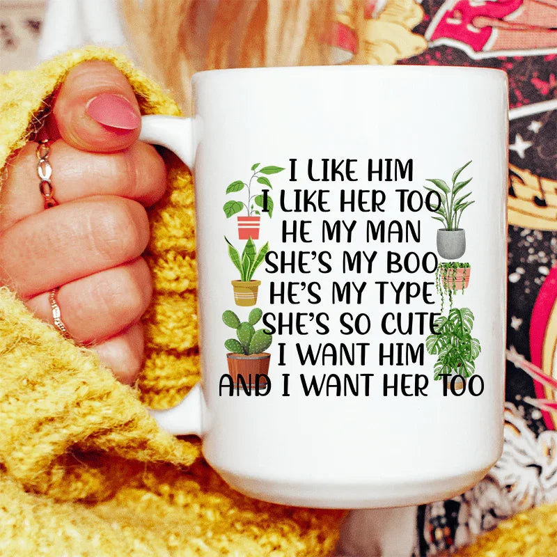 I Like Him Plants Ceramic Mug 15 oz Peachy Sunday