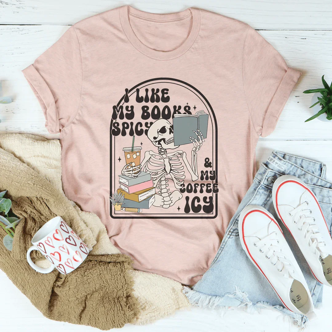 I Like My Books Spicy Tee Peachy Sunday