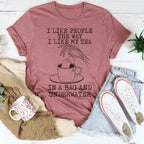 I Like People The Way I Like My Tea Tee Peachy Sunday