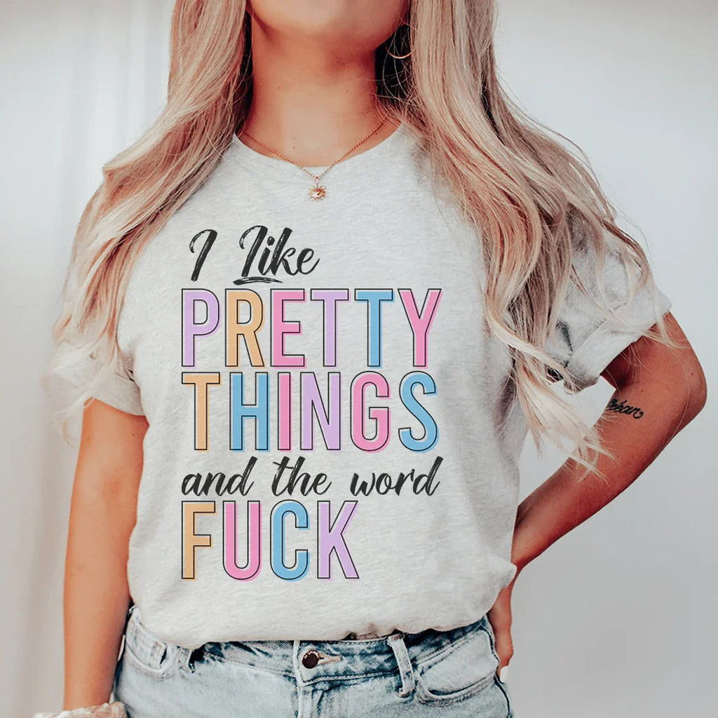 I Like Pretty Things Tee Peachy Sunday