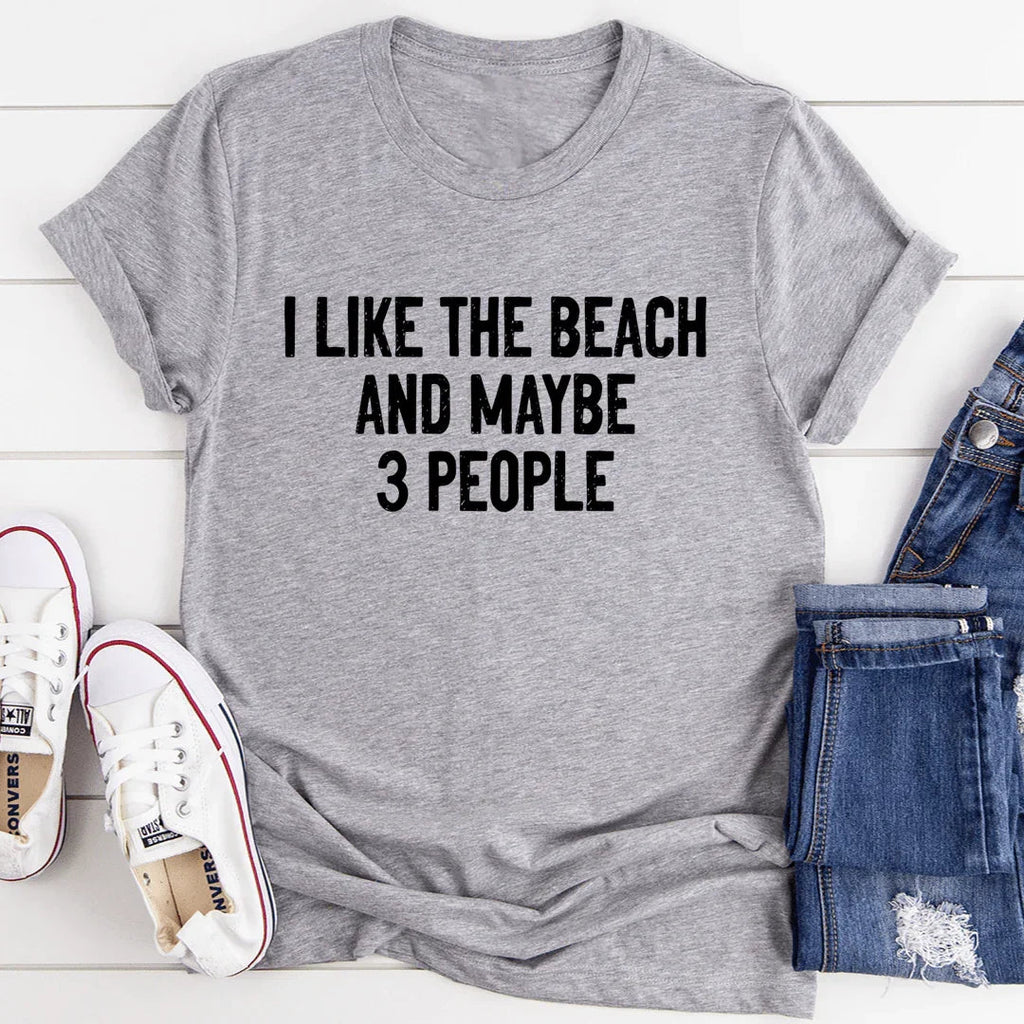 I Like The Beach And Maybe 3 People Tee - SJB-DIAMOND ELITES