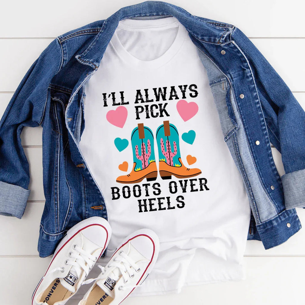 I'll Always Pick Boots Over Heels Tee - SJB-DIAMOND ELITES
