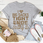 I Love Big Sacks Tight Ends And A Strong D Tee Peachy Sunday