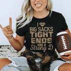 I Love Big Sacks Tight Ends And A Strong D Tee Peachy Sunday
