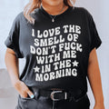 I Love The Smell Tee Peachy Sunday