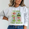 I'm 100% That Grinch Sweatshirt Peachy Sunday