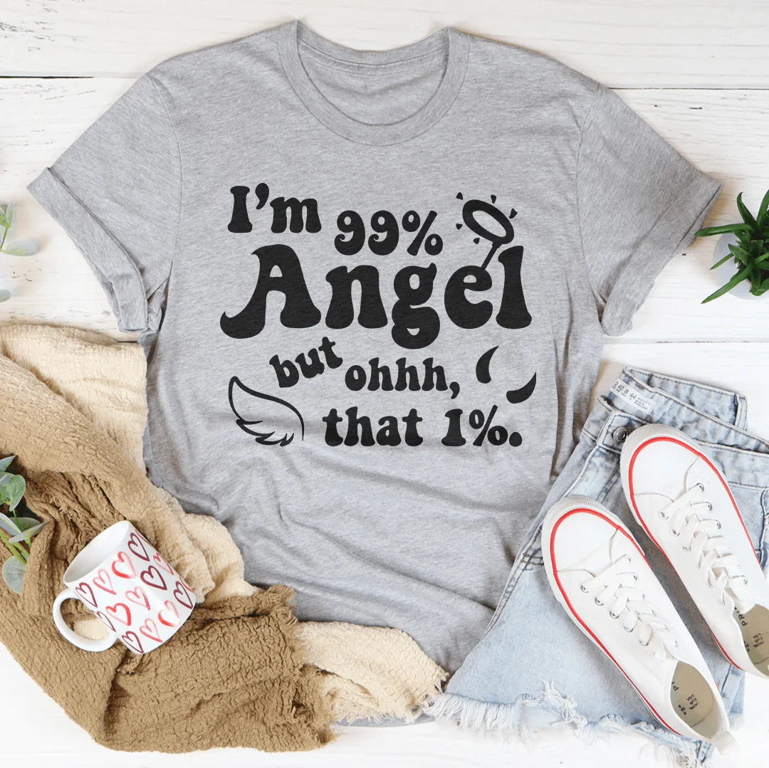 I'm 99% Angel Tee Peachy Sunday