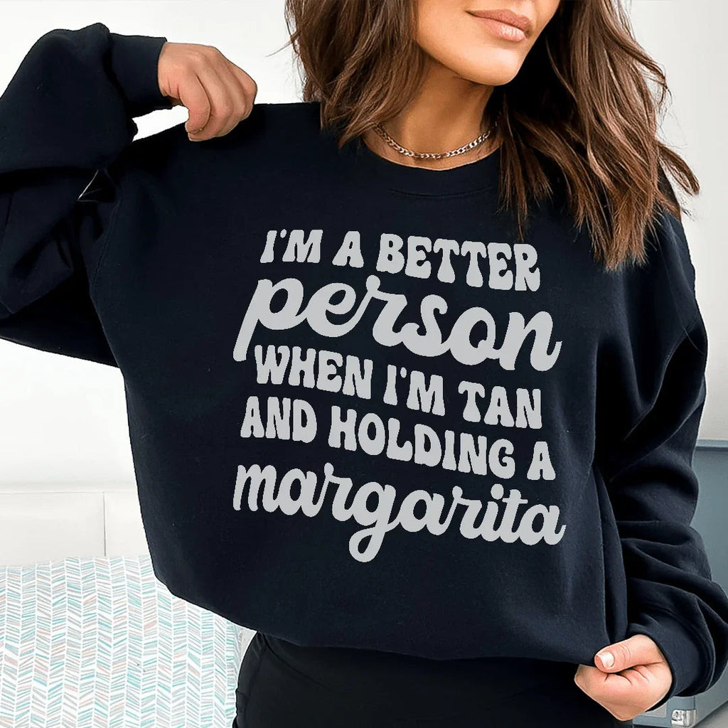 I'm A Better Person When I'm Tan And Holding A Margarita Tee Peachy Sunday