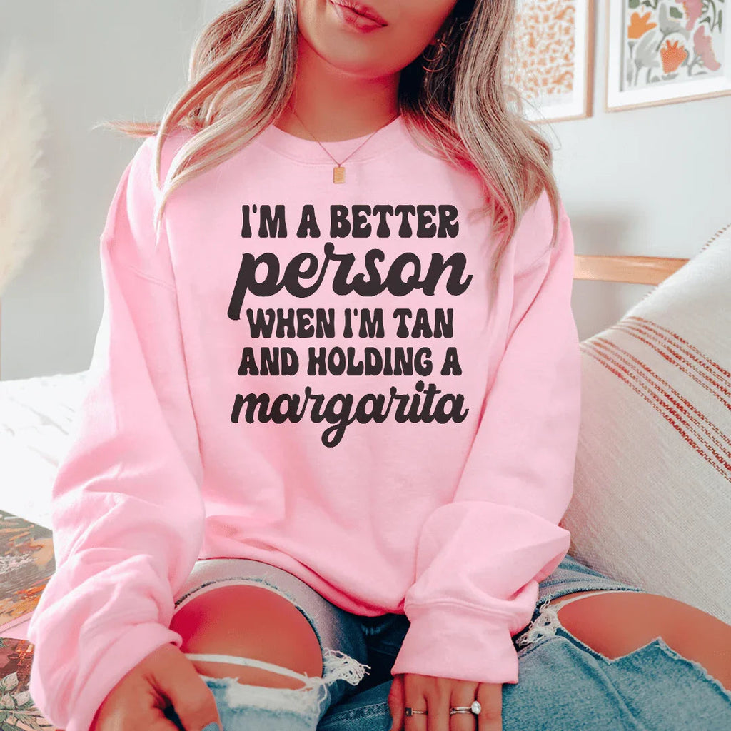 I'm A Better Person When I'm Tan And Holding A Margarita Tee Peachy Sunday