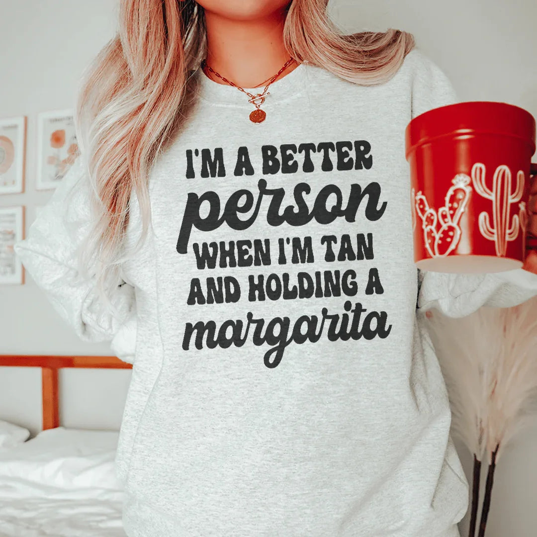 I'm A Better Person When I'm Tan And Holding A Margarita Tee Peachy Sunday
