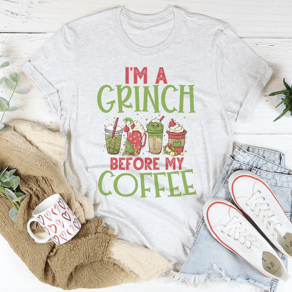 I'm A Grinch Before My Coffee Peachy Sunday