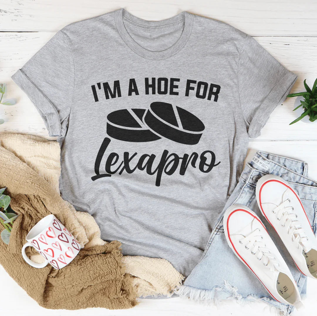 I'm A How For Lexapro Tee Peachy Sunday