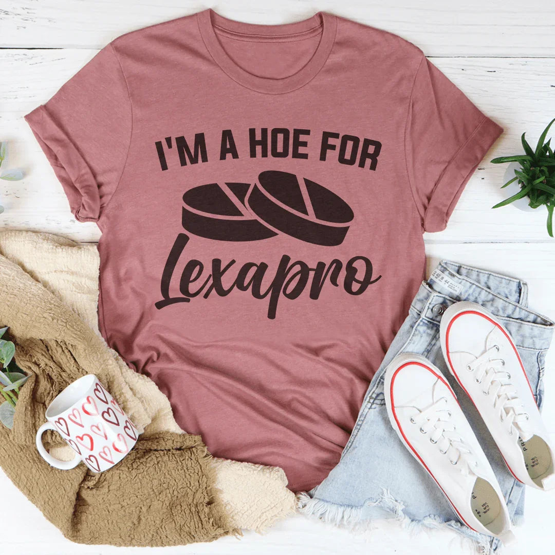 I'm A How For Lexapro Tee Peachy Sunday
