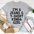 I'm A Jeans & T-Shirt Kinda Girl Tee Peachy Sunday