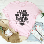 I'm A Kid At Heart And A Senior Citizen At Knees And Back Tee