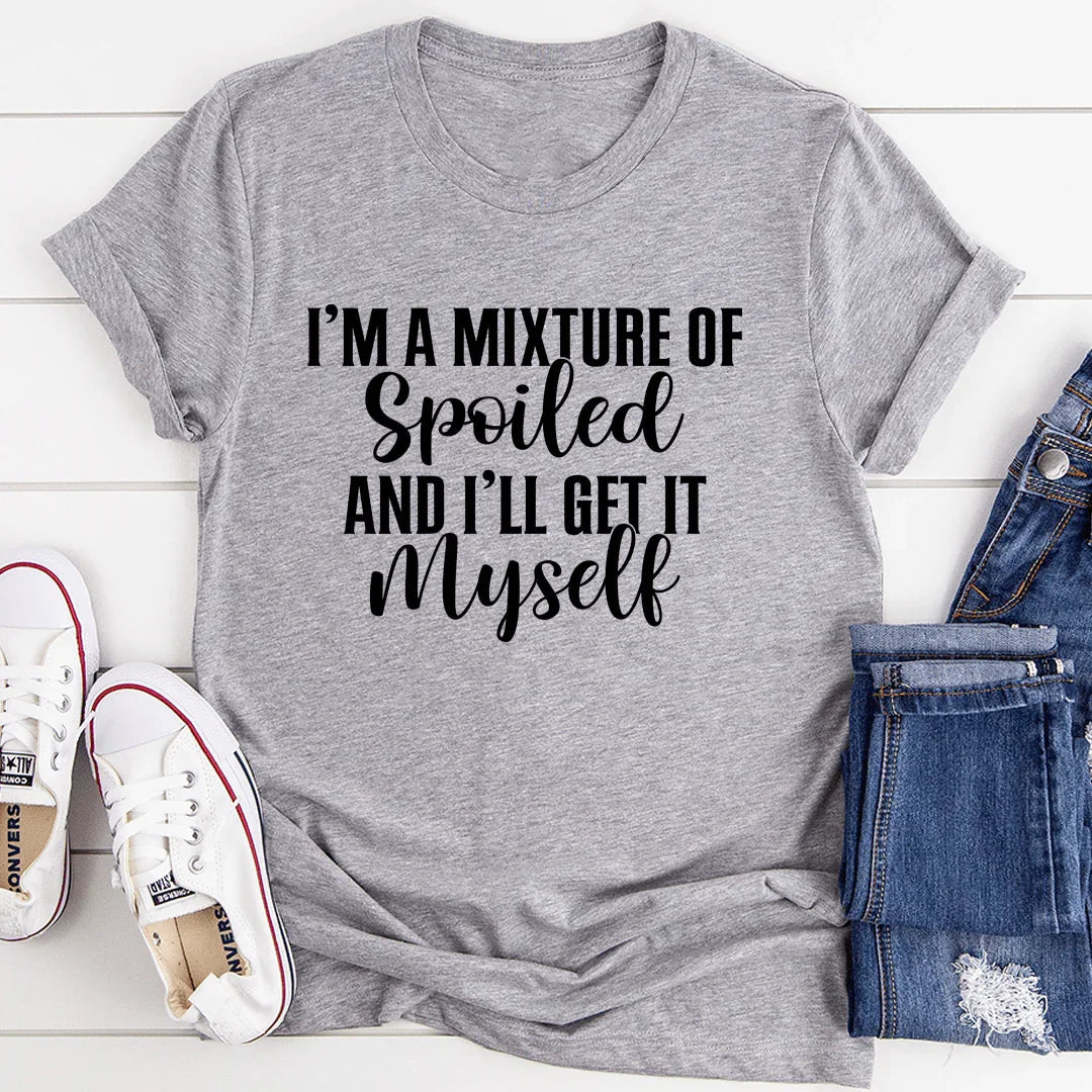 I'm A Mixture Of Spoiled Tee - SJB-DIAMOND ELITES