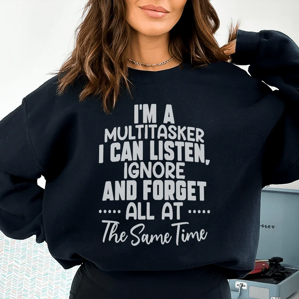 I'm A Multitasker Sweatshirt - SJB-DIAMOND ELITES
