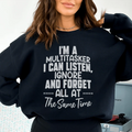 I'm A Multitasker Sweatshirt - SJB-DIAMOND ELITES
