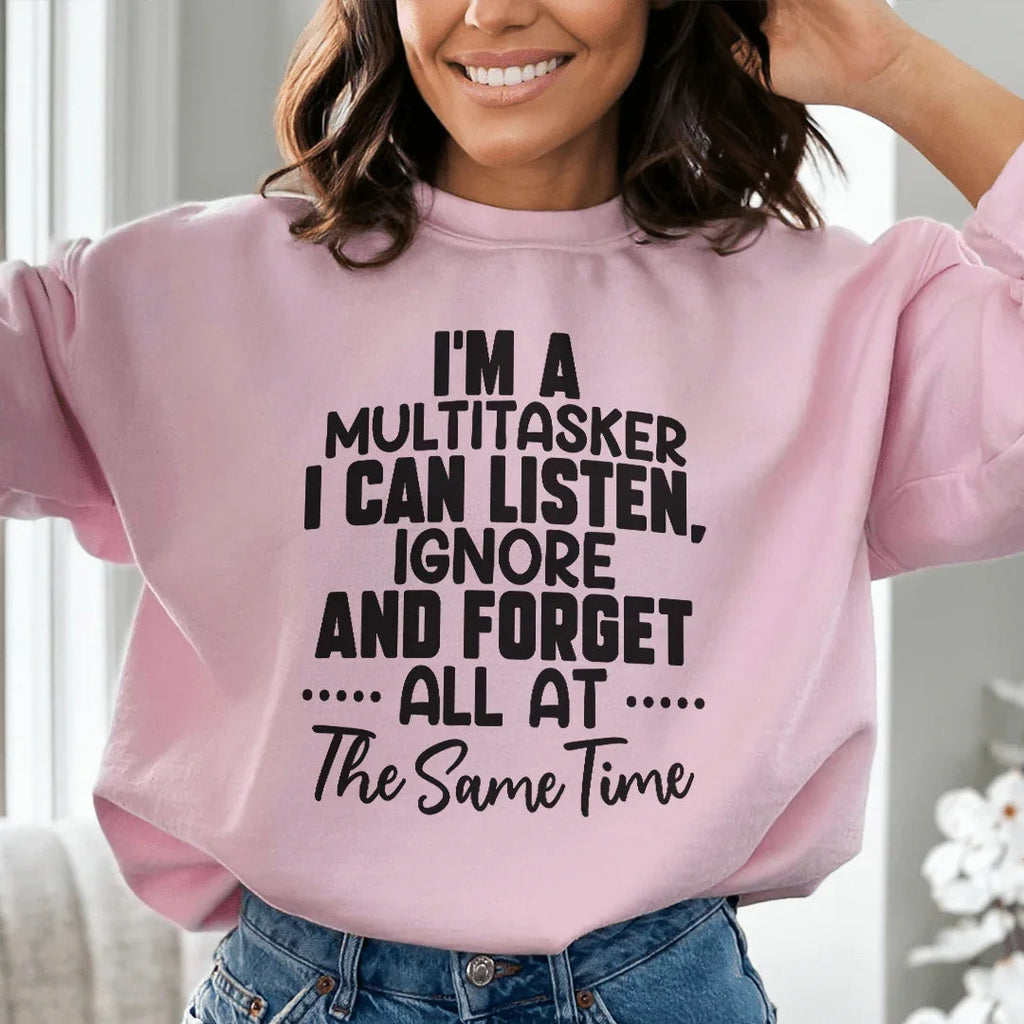 I'm A Multitasker Sweatshirt - SJB-DIAMOND ELITES