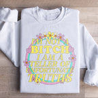 I'm A Teller Of Unfortunate Truths Sweatshirt Peachy Sunday