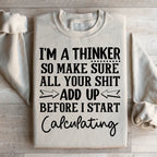 I'm A Thinker Sweatshirt