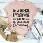 I'm A Thinker Tee Peachy Sunday