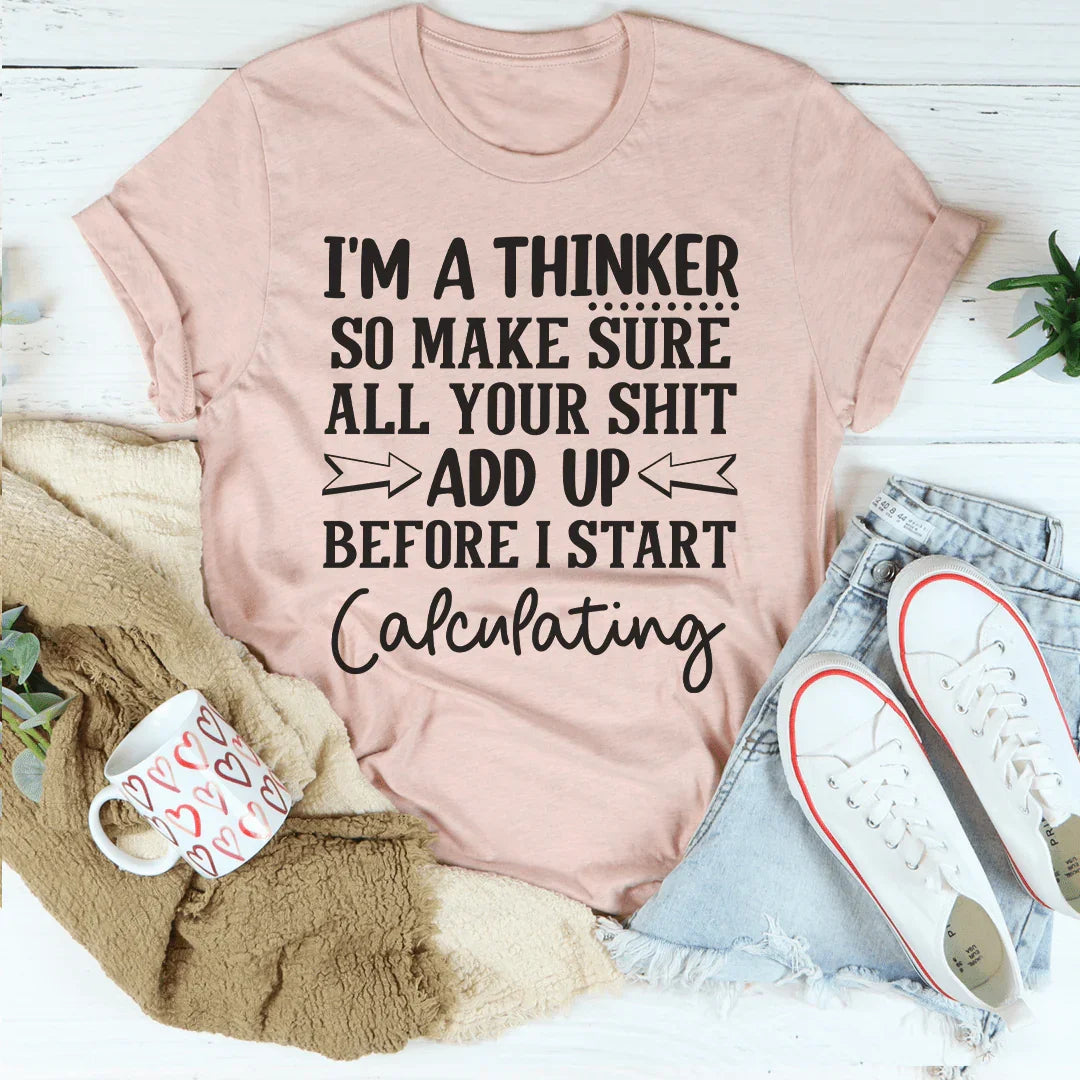 I'm A Thinker Tee Peachy Sunday