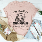 I'm Almost  A Millionaire Tee Peachy Sunday