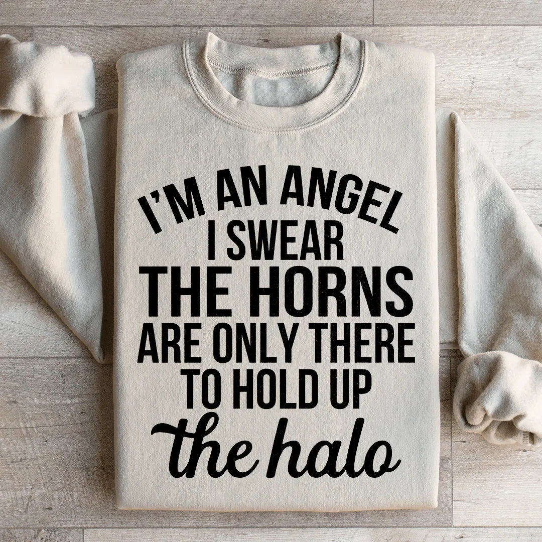 I'm An Angel I Swear Sweatshirt Peachy Sunday