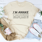 I'm Awake I'm Here Don't Push It Tee Peachy Sunday