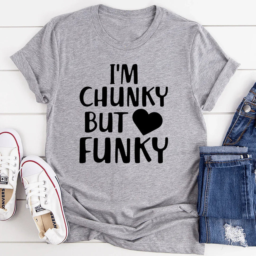 I'm Chunky But Funky Tee - SJB-DIAMOND ELITES