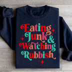 I'm Eating Junk & Watching Rubbish Sweatshirt Peachy Sunday