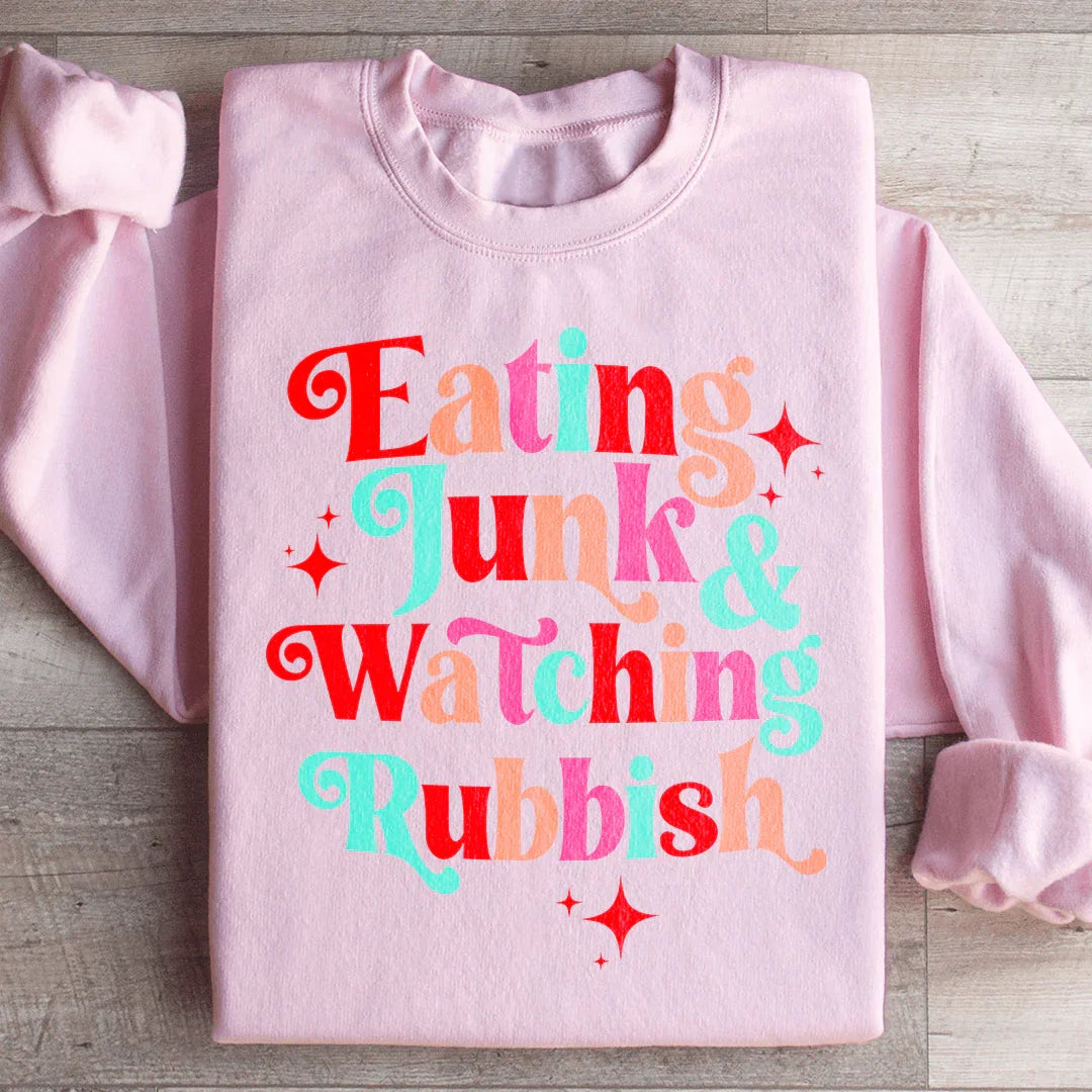 I'm Eating Junk & Watching Rubbish Sweatshirt Peachy Sunday