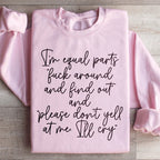 I'm Equal Part Sweatshirt Peachy Sunday
