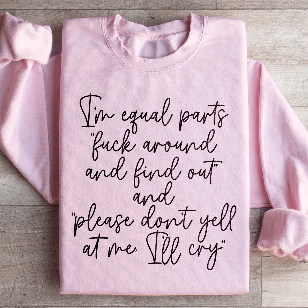 I'm Equal Part Sweatshirt Peachy Sunday