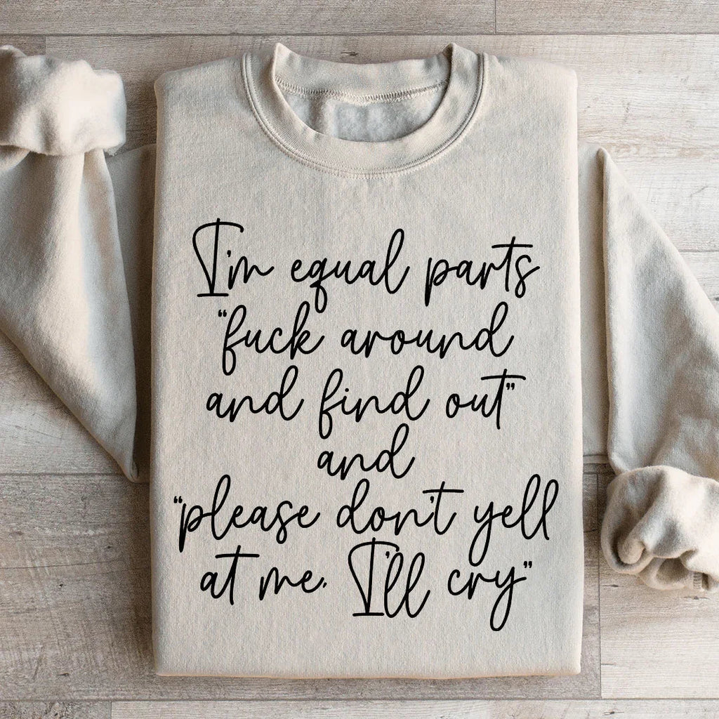 I'm Equal Part Sweatshirt Peachy Sunday