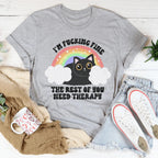 I’m F-cking Fine The Rest Of You Need Therapy Tee Peachy Sunday