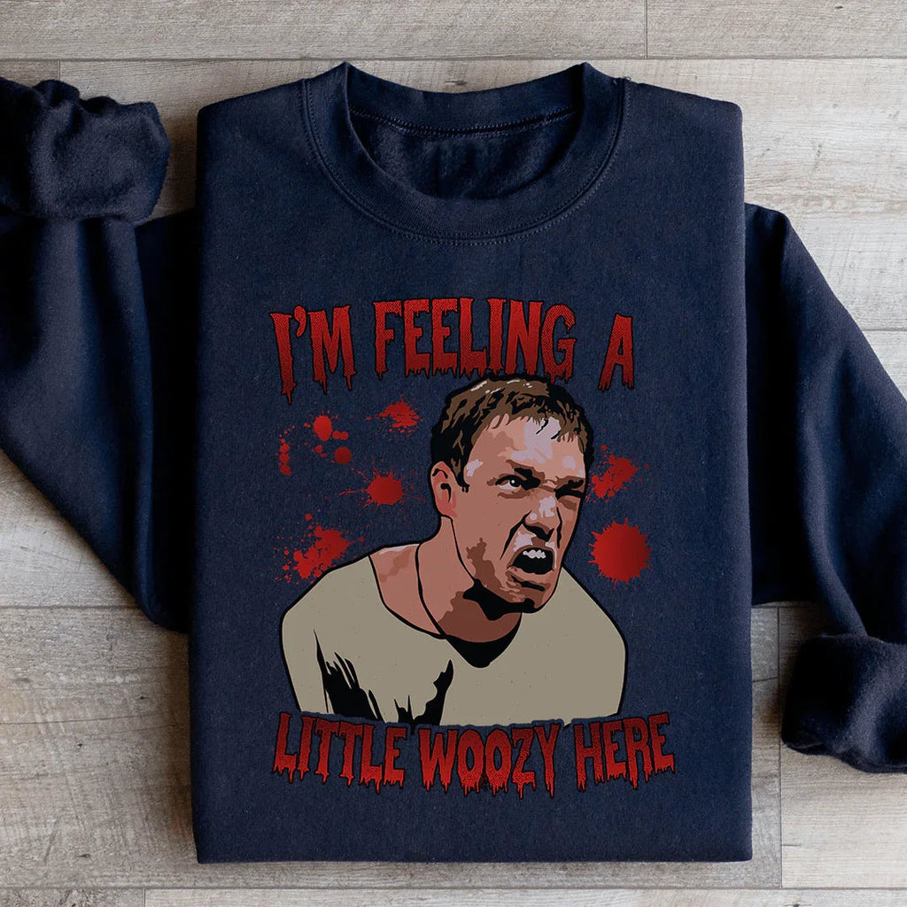 I'm Feeling A Little Woozy Here Sweatshirt Peachy Sunday