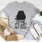 I’m Fine It's Just My Face Tee Peachy Sunday
