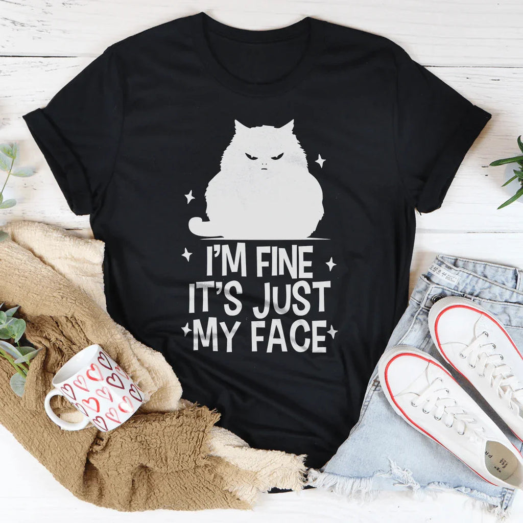 I’m Fine It's Just My Face Tee Peachy Sunday