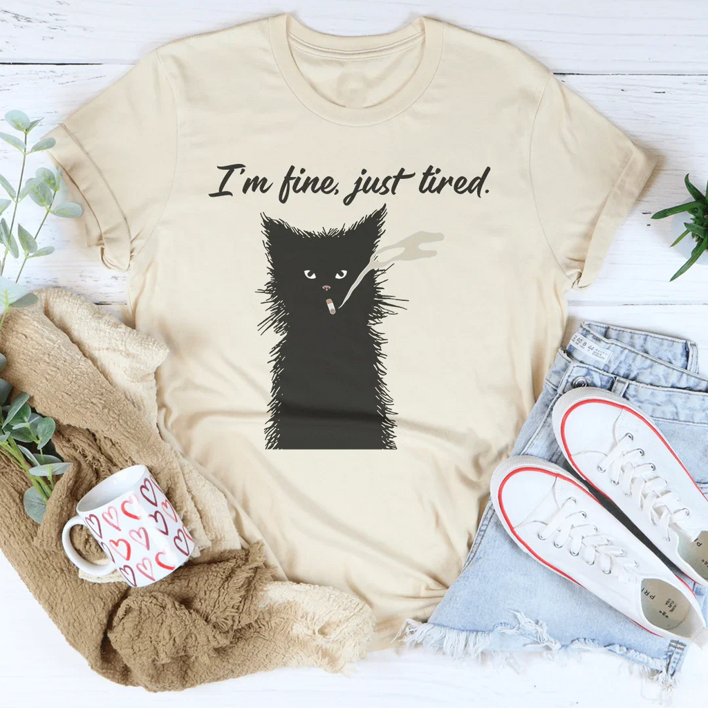 I’m Fine Just Tired Tee Peachy Sunday