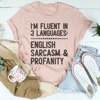 I'm Fluent In 3 Languages Tee Peachy Sunday